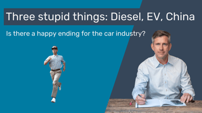 Diesel, EV, China, Drei Dummheiten